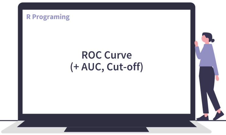 [R] ROC Curve 그리고 AUC, Cutoff 산출하기 / multipleROC 패키지, pROC 패키지 : 네이버 블로그