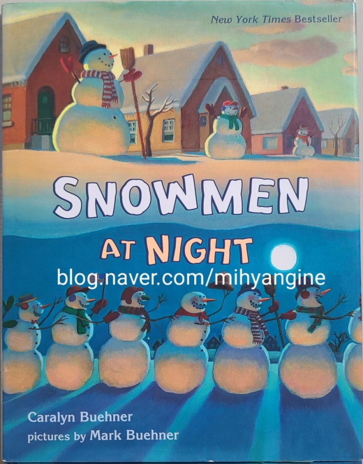 SNOWMEN AT NIGHT / Caralyn Buehner / pictures by Mark Buehner : 네이버 블로그