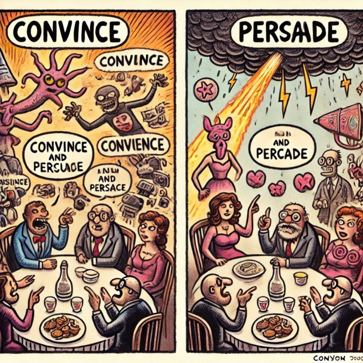 convince of, persuade 뜻, 차이 / convincing, conviction 의미 : 네이버 블로그