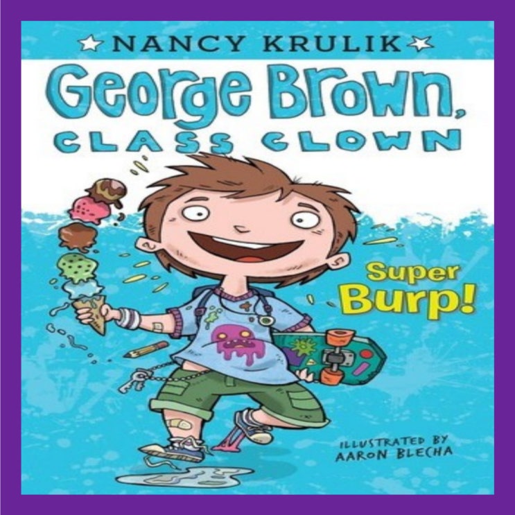 [원서소개] George Brown Class Clown #1: Super Burp! : 네이버 블로그