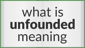 [영어단어] unfounded 근거 없는, 사실무근의 : 네이버 블로그