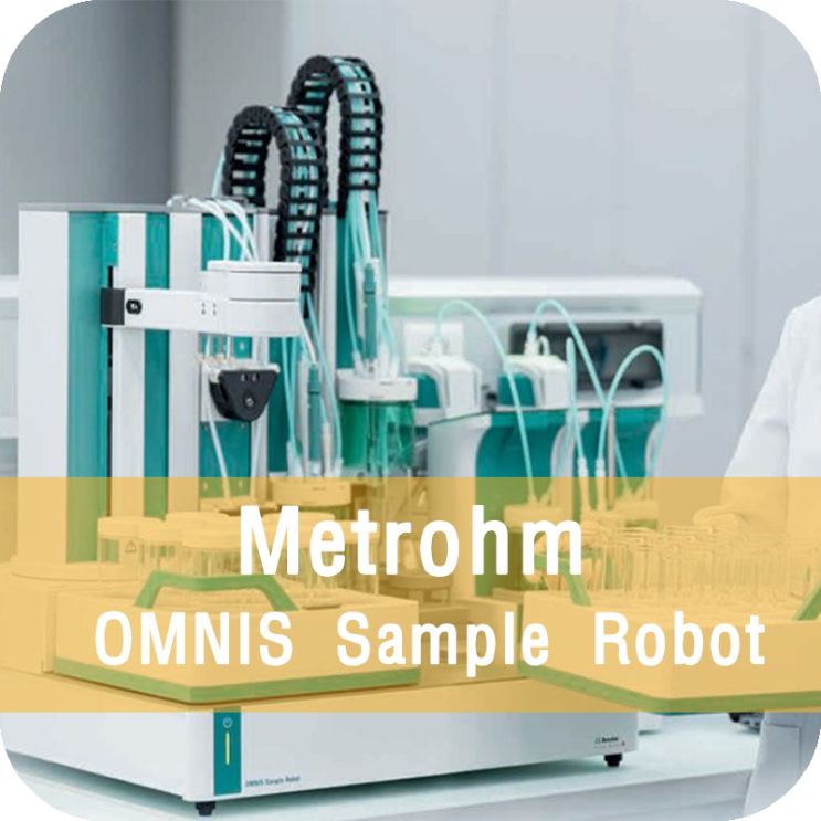 [Metrohm] 메트롬,OMNIS Sample Robot : 네이버 블로그
