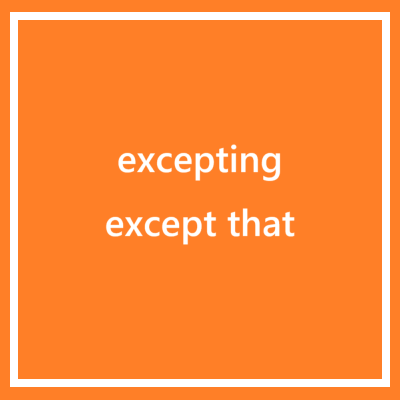 excepting & except that : 네이버 블로그