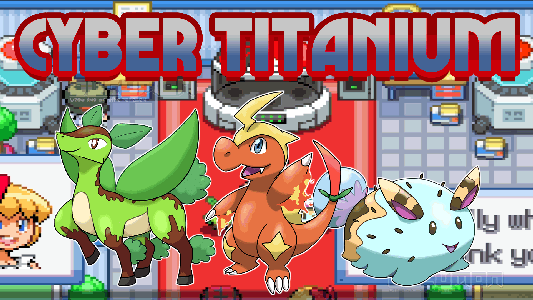 Pokemon Cyber Titanium - 팬메이드 게임, 새로운 가짜몬, 타이탄 폼, 오류 유형, 새로운 지역, 재미있는 ...