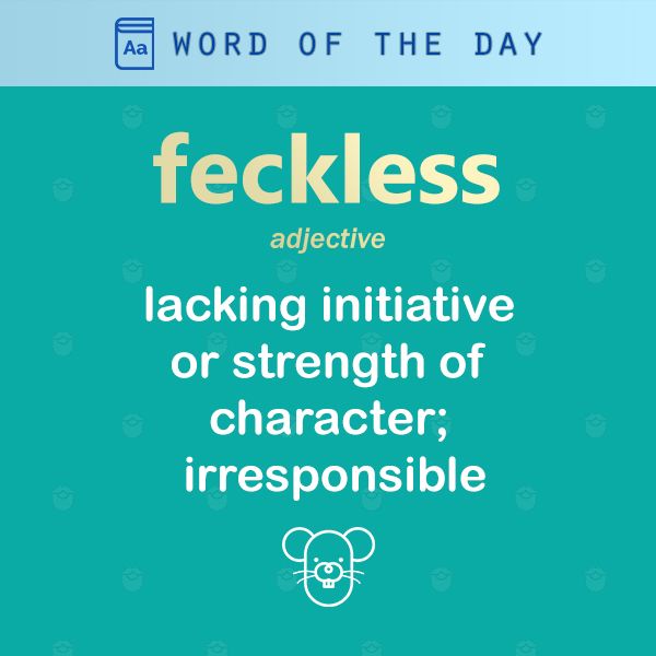 [100 words] 27. feckless : 네이버 블로그