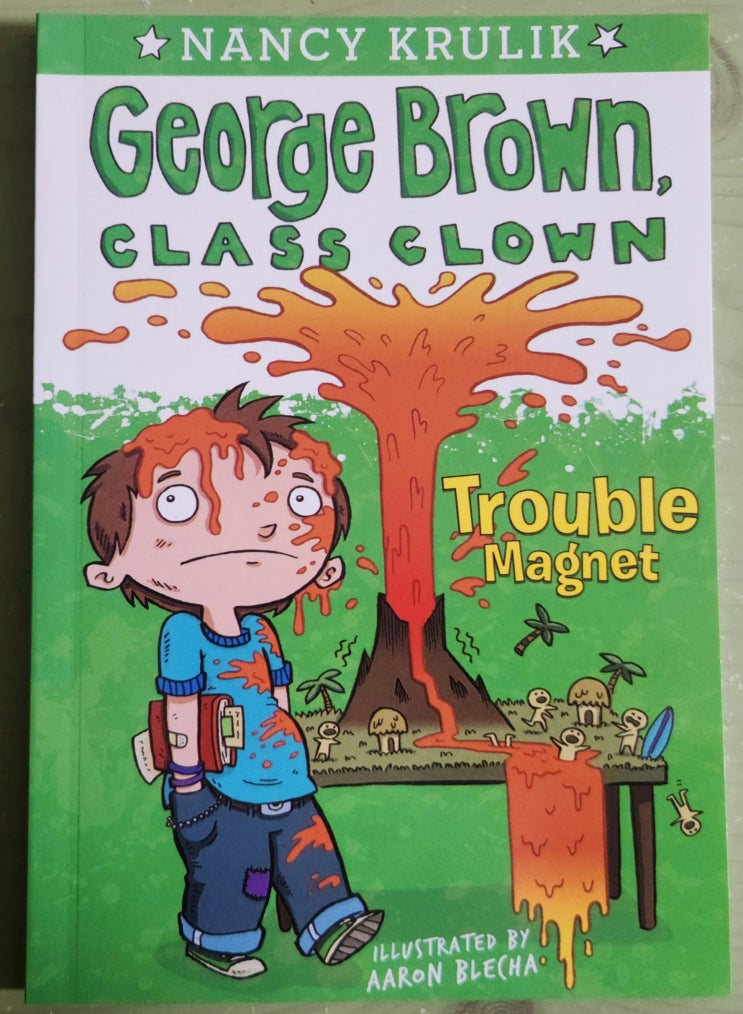 영어 동화책 조지 브라운 George Brown, CLASS CLOWN : Trouble Magnet : 네이버 블로그