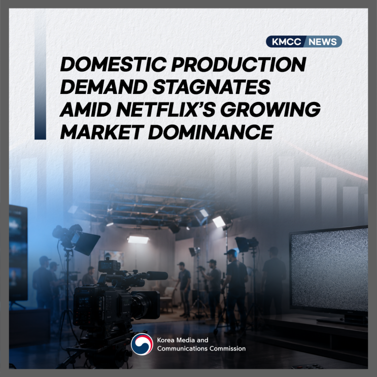 DOMESTIC PRODUCTION DEMAND STAGNATES AMID NETFLIX’S GROWING MARKET ...