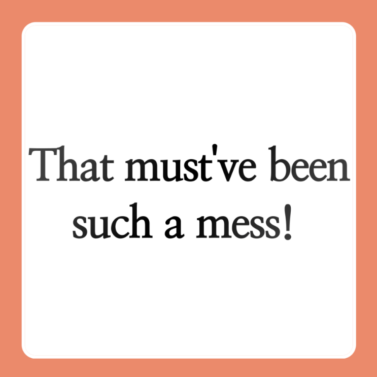 EBS Easy English 2026년 1월 29일 That must've been such a mess! : 네이버 블로그