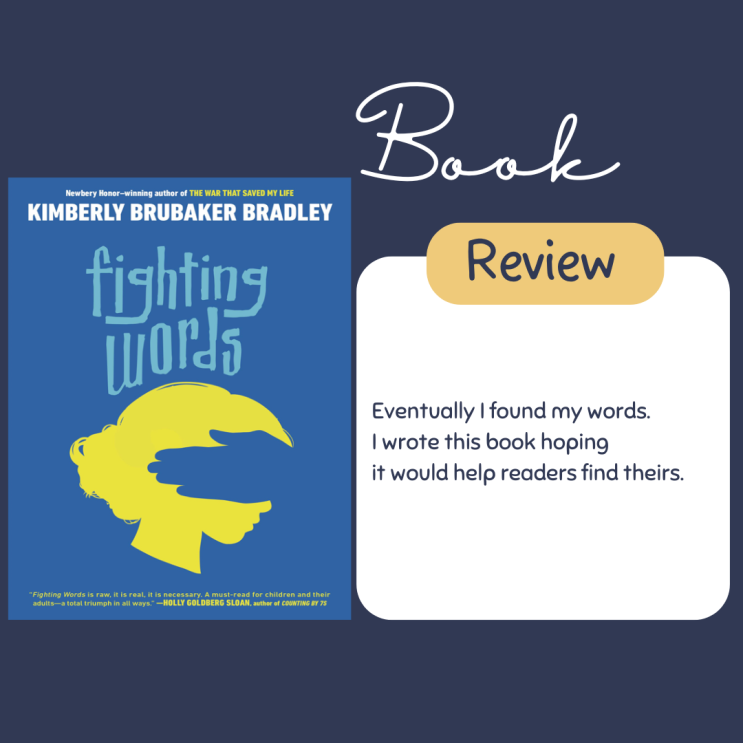 상처 이후에도 아이들의 이야기는 계속된다 Fighting Words by Kimberly Brubaker Bradley ...