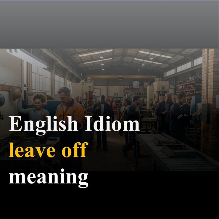 영어 숙어 leave off 뜻과 의미 : 네이버 블로그