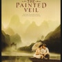 [영화] 페인티드 베일 (The Painted Veil, 2006)